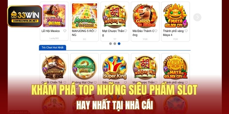 Khám phá top những siêu phẩm slot hay nhất tại nhà cái